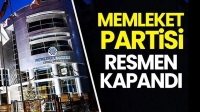 Memleket Partisi resmen kapandı