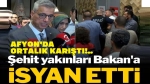 Bakan Memişoğlu’na Afyon’da tepki!..