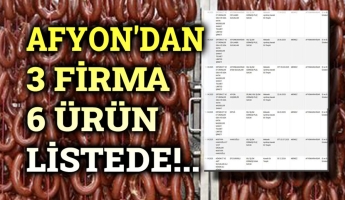 Sucukta Afyon’dan 3 firma ve 6 ürün!..