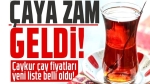 Çaya zam geldi!..