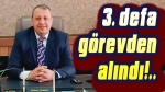 Yine görevden alındı!..