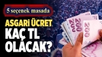 Asgari ücret kaç TL olacak