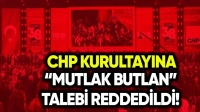 CHP’nin Kurultaylarının iptali reddedildi