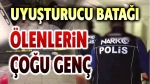 Uyuşturucu batağı tehlikeli boyutlara ulaştı