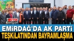 Emirdağ’da AK Parti Teşkilatından Bayramlaşma Buluşması