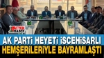 AK Parti Heyeti İscehisarlı Hemşerileriyle Bayramlaştı