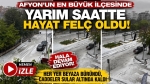 Afyon’un en büyük ilçesinde yarım saatte hayat felç oldu: Her yer beyaza büründü, caddeler sular altında kaldı