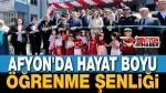 Afyon’da Hayat Boyu Öğrenme Şenliği