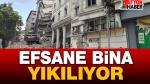 Efsane Bina Yıkılıyor!.