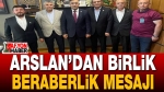 AK Partili Arslan’dan Birlik Beraberlik Mesajı