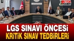 LGS Sınavı Öncesi Kritik Sınav Tedbirleri