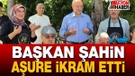 Başkan Turgay Şahin Aşure İkram Etti