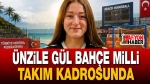 Ünzile Gül Bahçe Milli Takım Kadrosunda