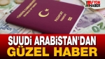 Suudi Arabistan Türklerden vize istemeyecek