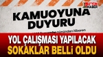 Belediye açıkladı: Sekiz Sokak Trafiğe Kapatılıyor