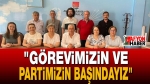 “Görevimizin ve Partimizin Başındayız”