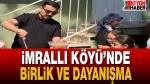 İmrallı Köyü’nde Birlik ve Dayanışma