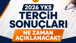 2026 YKS tercih sonuçları ne zaman açıklanacak?