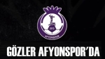 Gözler Afyonspor’da
