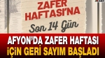 Afyon’da zafer haftası için geri sayım başladı!