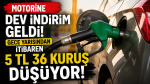 Motorine Dev İndirim Geldi: Gece Yarısından İtibaren 5 TL 36 Kuruş Düşüyor!