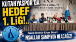 Kütahyaspor’da tek hedef, 1 Lig!..