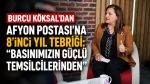 Burcu Köksal’dan Afyon Postası’na 8’inci yıl tebriği: “Basınımızın güçlü temsilcilerinden”