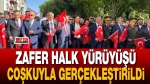 Zafer Halk Yürüyüşü Coşkuyla Gerçekleştirildi