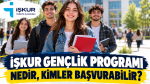İŞKUR gençlik programı nedir, kimler başvurabilir?